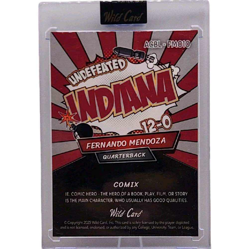 Fernando Mendoza Indiana Hoosiers 1 of 3 - 2025 Wild Card Alumination Comix Football "Undefeated Indiana 12-0 Mojo" Sealed Card